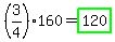 %283%2F4%29160=highlight_green%28120%29
