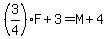 %283%2F4%29F%2B3=M%2B4