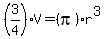 %283%2F4%29V=%28pi%29r%5E3