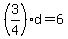 %283%2F4%29d+=+6