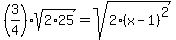 %283%2F4%29sqrt%282%2A25%29=sqrt%282%28x-1%29%5E2%29