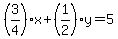 %283%2F4%29x%2B%281%2F2%29y=5