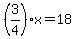 %283%2F4%29x+=+18