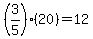 %283%2F5%29%2820%29=12
