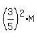 %283%2F5%29%5E2%2AM