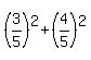 %283%2F5%29%5E2%2B%284%2F5%29%5E2