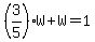 %283%2F5%29W%2BW=1