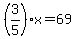 %283%2F5%29x=69
