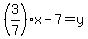 %283%2F7%29x-7=y