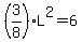 %283%2F8%29L%5E2=6
