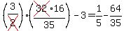 %283%2Fcross%282%29%29%28cross%2832%2916%2F35%29-3=1%2F5-64%2F35