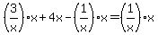 %283%2Fx%29x%2B4x-%281%2Fx%29x=%281%2Fx%29x