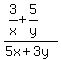 %283%2Fx+%2B+5%2Fy%29%2F%285x%2B3y%29