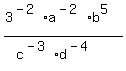 %283%5E%28-2%29a%5E%28-2%29b%5E5%29%2F%28c%5E%28-3%29d%5E%28-4%29%29