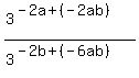 %283%5E%28-2a%2B%28-2ab%29%29%29%2F%283%5E%28-2b%2B%28-6ab%29%29%29