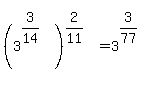 %283%5E%283%2F14%29%29%5E%282%2F11%29=3%5E%283%2F77%29