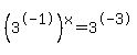 %283%5E-1%29%5Ex+=+3%5E-+3