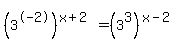 %283%5E-2%29%5E%28x+%2B+2%29+=+%283%5E3%29%5E%28x+-+2%29