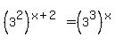 %283%5E2%29%5E%28x%2B2%29=+%283%5E3%29%5Ex