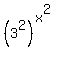 %283%5E2%29%5E%28x%5E2%29