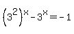 %283%5E2%29%5Ex-3%5Ex=-1