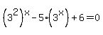 %283%5E2%29%5Ex-5%283%5Ex%29%2B6=0