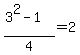 %283%5E2-1%29%2F4=2