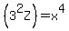 %283%5E2Z%29+=+x%5E4