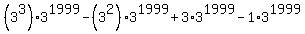%283%5E3%29%2A3%5E1999+-+%283%5E2%29%2A3%5E1999+%2B+3%2A3%5E1999+-+1%2A3%5E1999