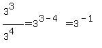 %283%5E3%29%2F%283%5E4%29=3%5E%283-4%29=3%5E%28-1%29