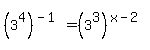 %283%5E4%29%5E%28-1%29=%283%5E3%29%5E%28x-2%29