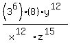%283%5E6%29%288%29y%5E%2812%29%2Fx%5E%2812%29z%5E%2815%29%29