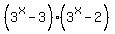 %283%5Ex-3%29%2A%283%5Ex-2%29