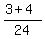 %283+%2B+4%29%2F24