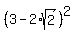 %283+-+2%2Asqrt%282%29%29%5E2