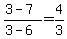 %283+-+7%29%2F%283+-+6%29+=+4%2F3