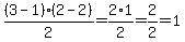 %283-1%29%282-2%29%2F2=2%2A1%2F2=2%2F2=1