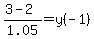 %283-2%29%2F+1.05=y%28-1%29+