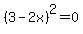 %283-2x%29%5E2=0