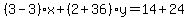 %283-3%29%2Ax%2B%282%2B36%29y=14%2B24