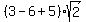 %283-6%2B5%29+sqrt%282%29