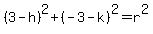 %283-h%29%5E2%2B%28-3-k%29%5E2=r%5E2