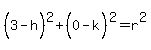 %283-h%5E%22%22%29%5E2%2B%280-k%5E%22%22%29%5E2=r%5E2