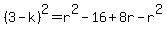 %283-k%29%5E2=r%5E2-16%2B8r-r%5E2