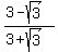 %283-sqrt%283%29%29%2F%283%2Bsqrt%283%29%29