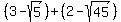 %283-sqrt%285%29%29+%2B+%282-sqrt%2845%29%29