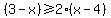%283-x%29%3E=2%28x-4%29