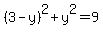 %283-y%29%5E2+%2B+y%5E2+=+9
