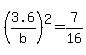 %283.6%2Fb%29%5E2=7%2F16