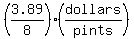 %283.89%2F8%29%28dollars%2Fpints%29